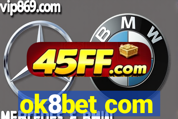 ok8bet com